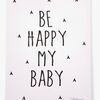 Childhome Tavle Be My Happy Baby 30x40